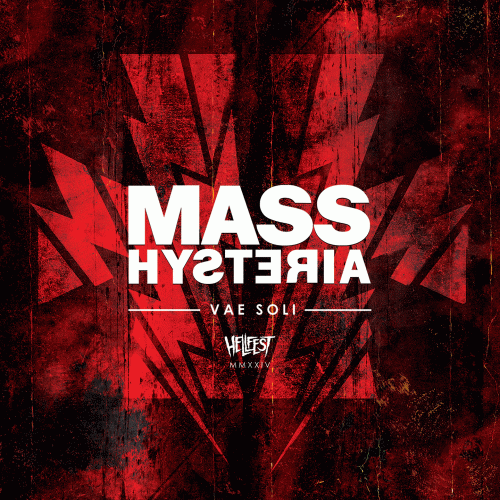 Mass Hysteria : Vae Soli: Hellfest MMXXIV